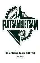 Flotsam And Jetsam : Selection from Cuatro